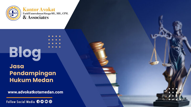 Jasa Pendampingan Hukum Medan